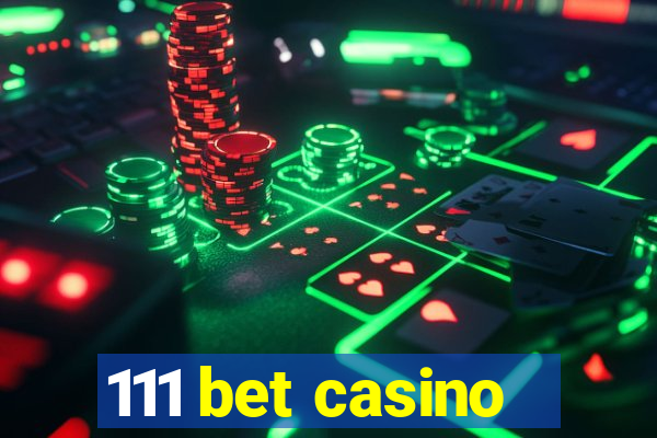 111 bet casino